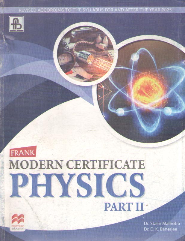 FRANK MODERN CERTIFICATE PHYSICS [PART - 2] BY DR. STALIN MALHOTRA & DR. D. K. BANERJEE