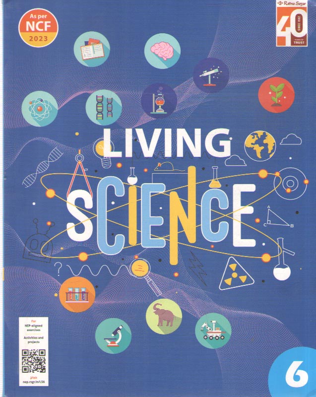 LIVING SCIENCE FOR CLASS - 6, BY A. C. SAHGAL & MUKUL SAHGAL